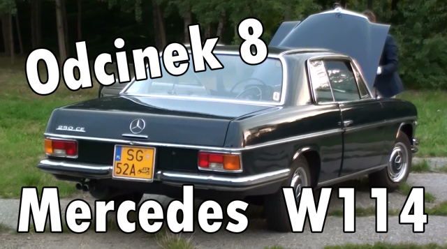 Mercedes W114 - Klasykomaniak - Odcinek 8