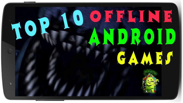 Top 10 Gier na Androida 2015 (Offline)