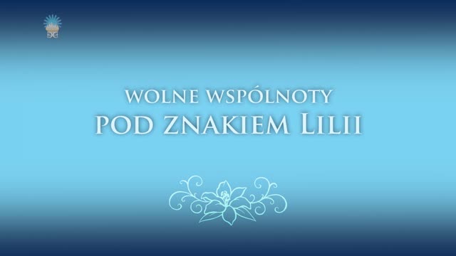 Wolne wspólnoty pod znakiem Lilii. Czy jesteśmy poszukiwaczami Boga?